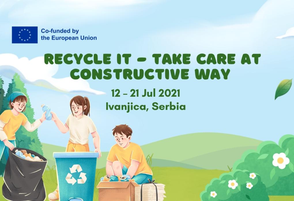 Recycle it - take care at constructive way